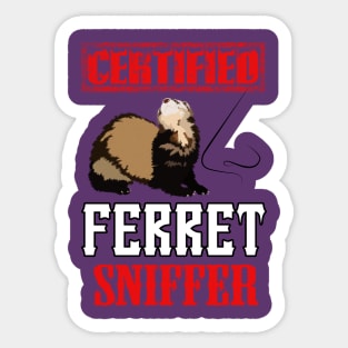 Certified Ferret Sniffer Sticker